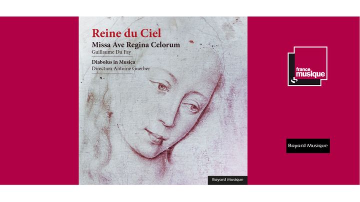 [SORTIE CD] Du Fay : Reine du Ciel, Missa Ave Regina Celorum - Diabolus in Musica, Antoine Guerber